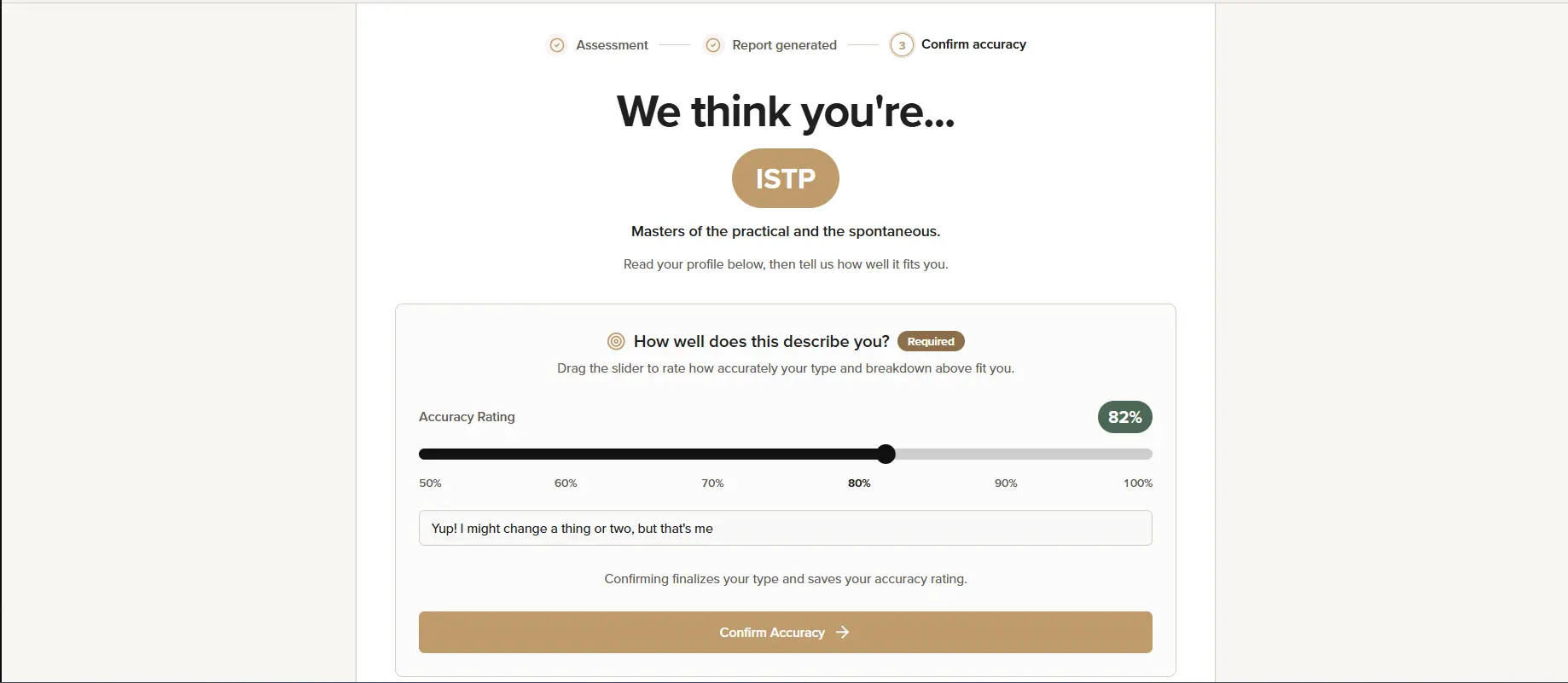 A screen headed "We think you're…" showing the type ISTP, with a required accuracy slider set to 82 per cent and a Confirm Accuracy button.